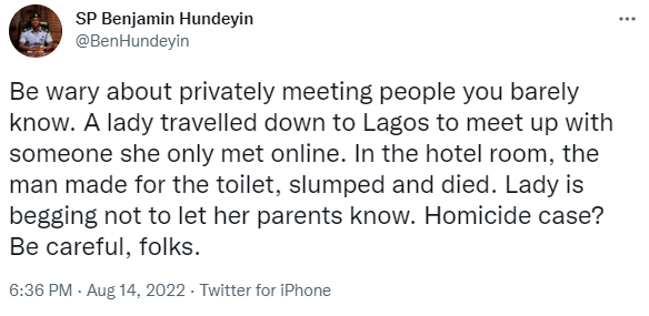 Be wary about meeting people you barely know - Police warns as lady who travelled to Lagos to meet man she met online finds herself in trouble after he slumped and died in the toilet